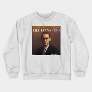 Vintage Bill Jarr Evans Music Trio - Portrait Song in Jazz (1960) Crewneck Sweatshirt